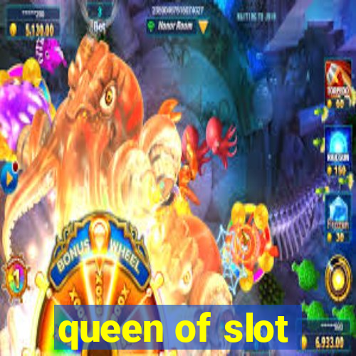 queen of slot