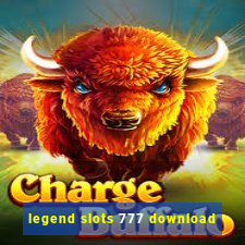 legend slots 777 download