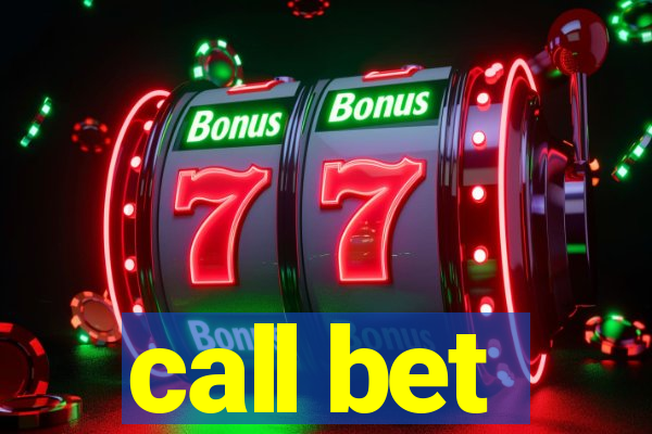 call bet