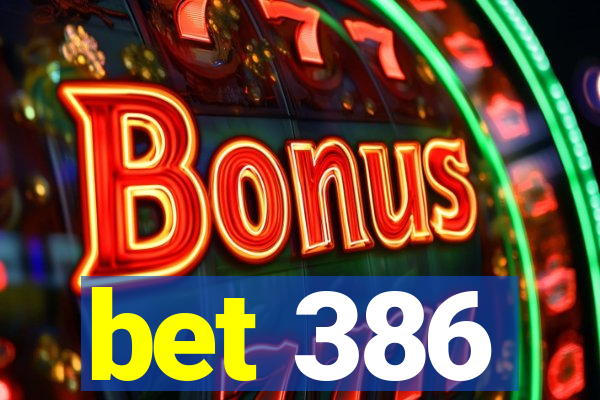 bet 386