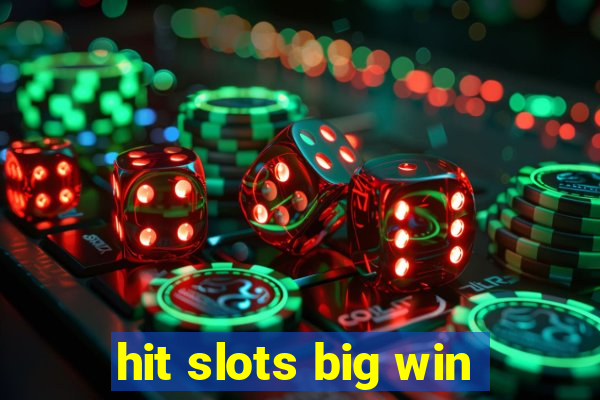 hit slots big win