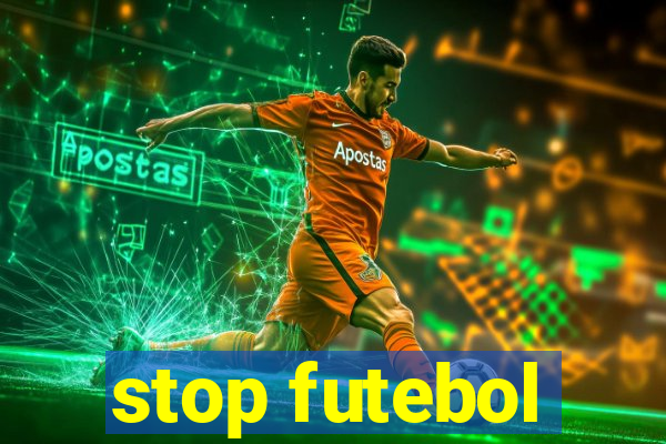 stop futebol