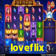 loveflix