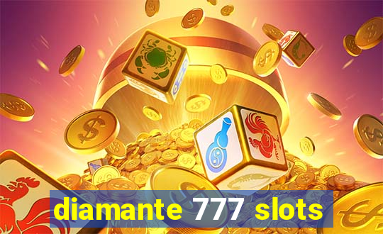 diamante 777 slots