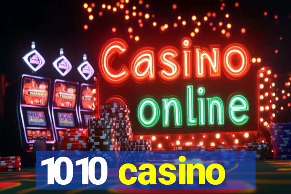 1010 casino