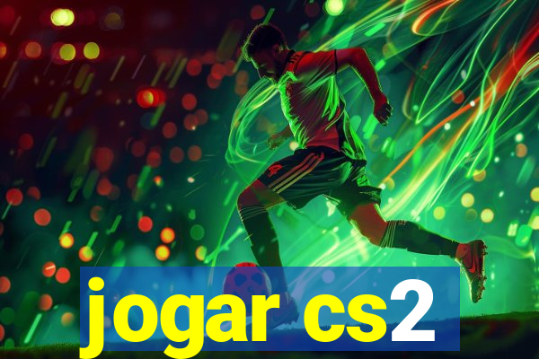 jogar cs2