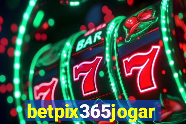 betpix365jogar