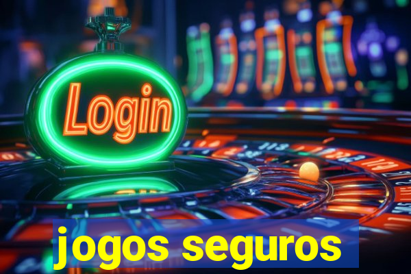 jogos seguros