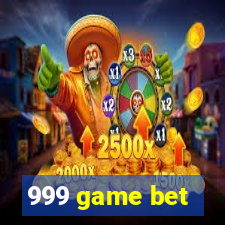 999 game bet