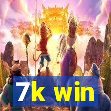 7k win