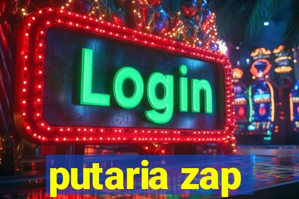 putaria zap