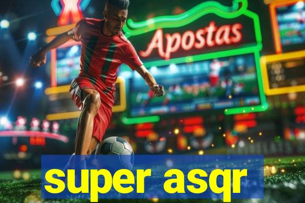 super asqr