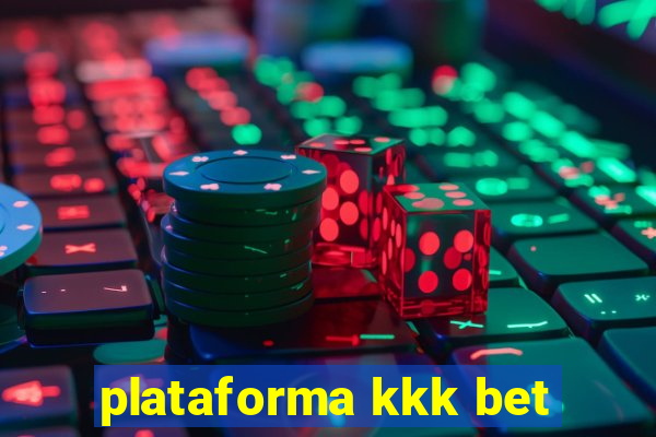 plataforma kkk bet