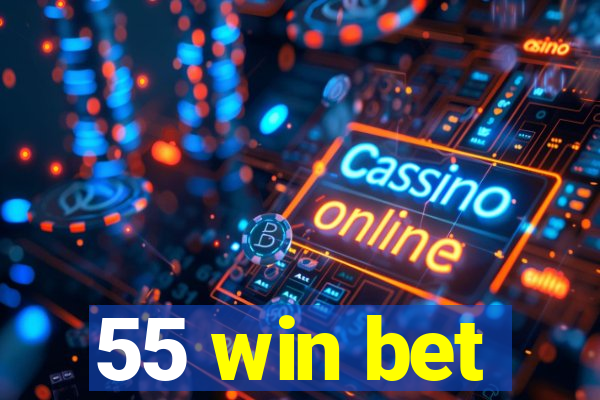 55 win bet