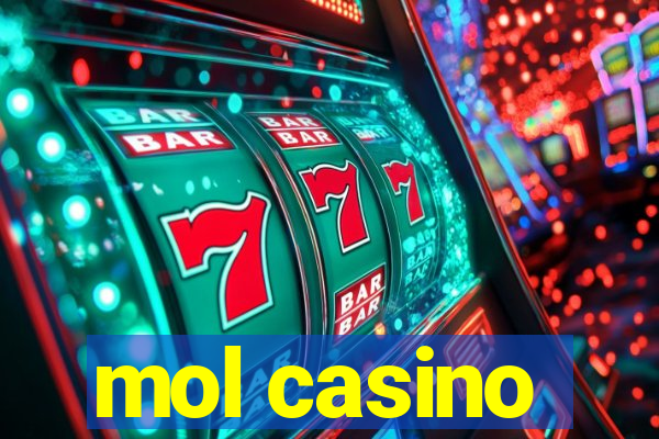 mol casino