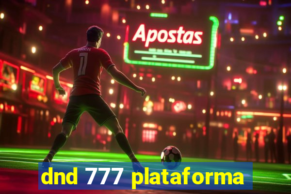 dnd 777 plataforma