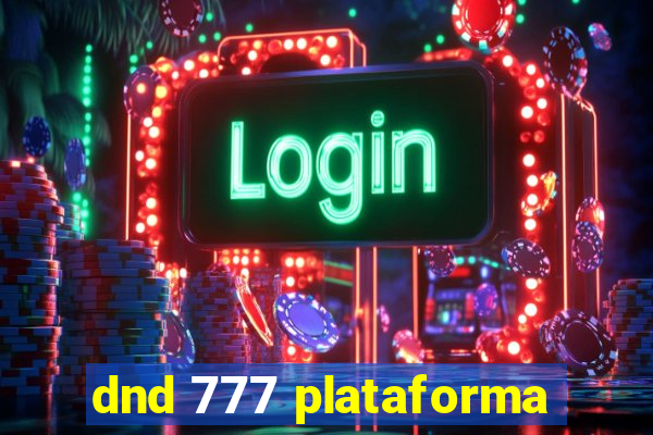 dnd 777 plataforma