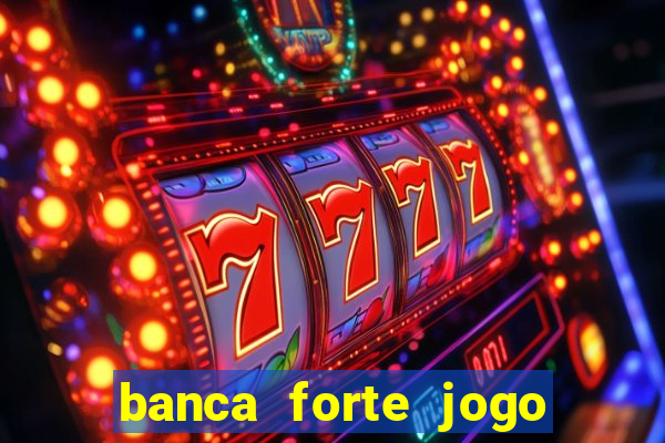 banca forte jogo do bicho app