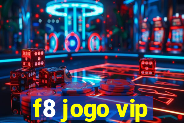 f8 jogo vip