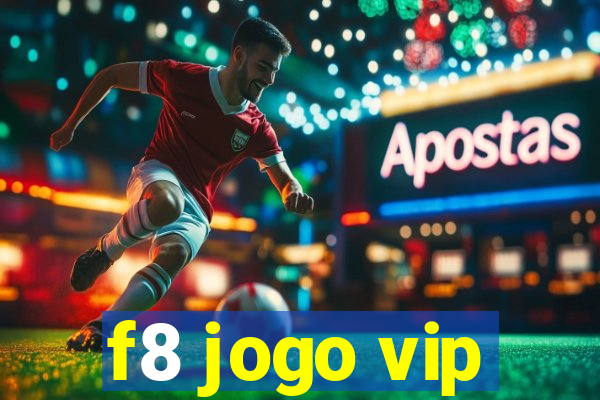 f8 jogo vip