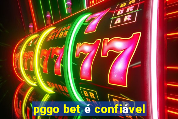 pggo bet é confiável