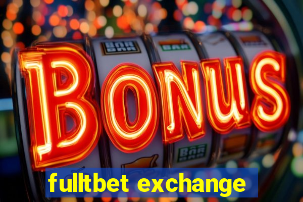 fulltbet exchange