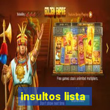 insultos lista