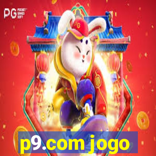 p9.com jogo