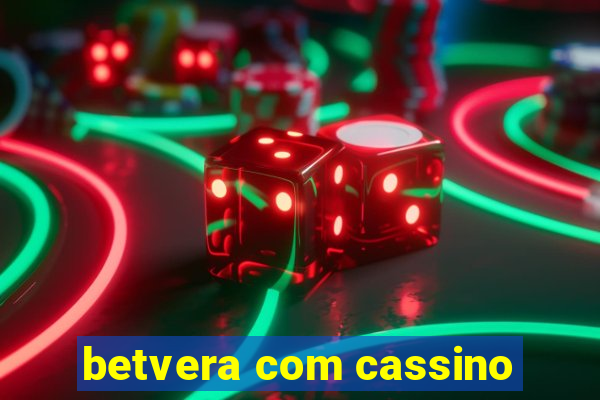 betvera com cassino