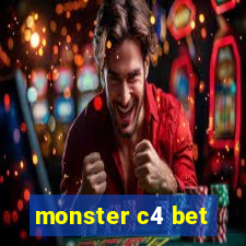 monster c4 bet