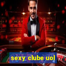 sexy clube uol