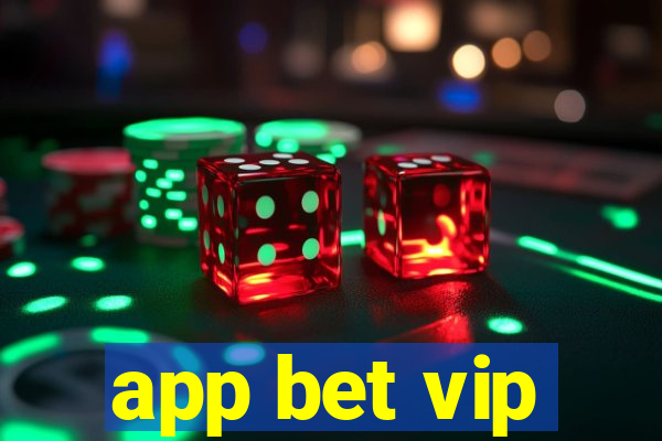 app bet vip