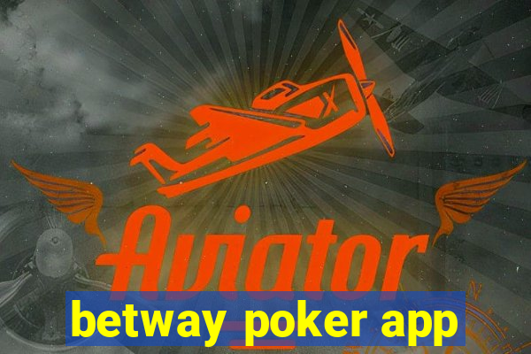 betway poker app