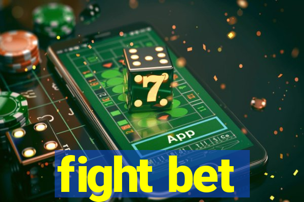 fight bet