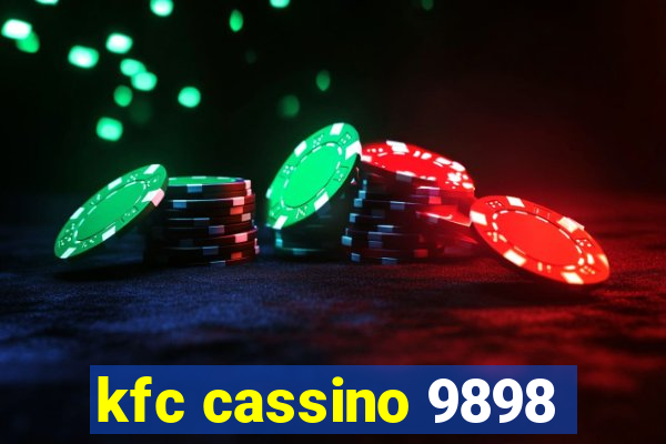 kfc cassino 9898