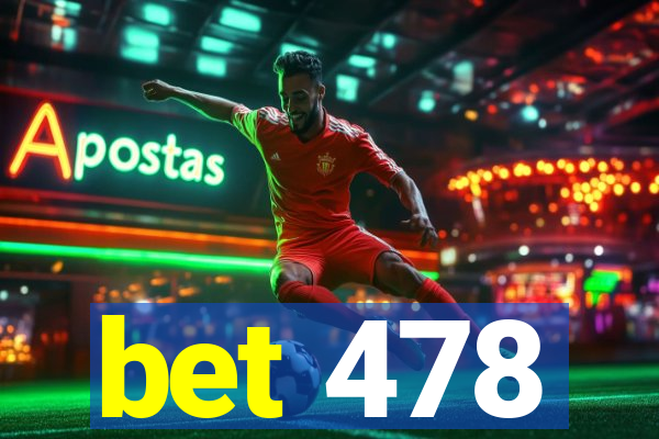 bet 478