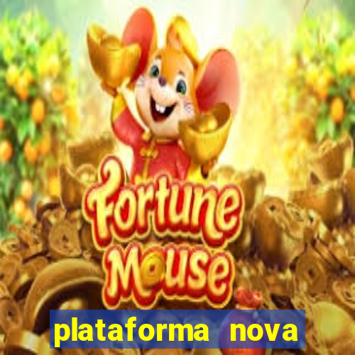 plataforma nova lançada hoje de 10 reais