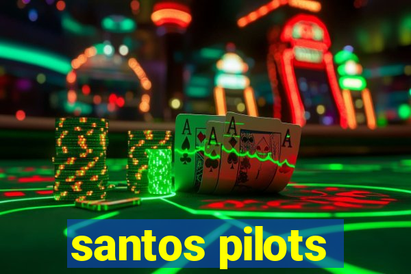 santos pilots