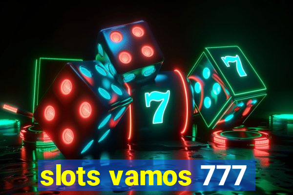 slots vamos 777