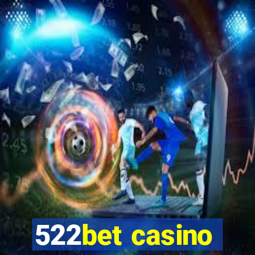 522bet casino