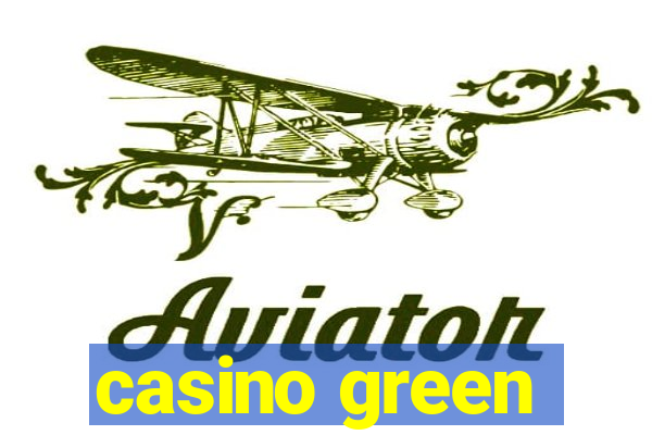 casino green