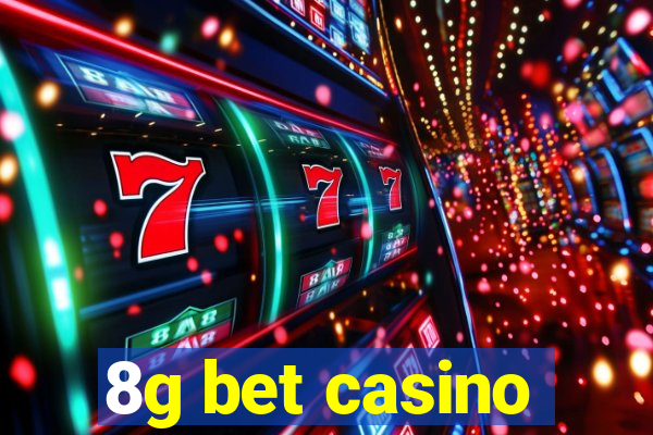 8g bet casino