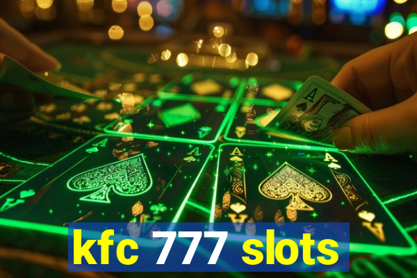 kfc 777 slots