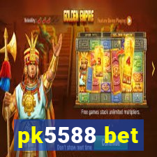 pk5588 bet