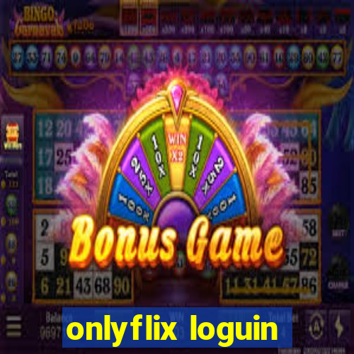 onlyflix loguin