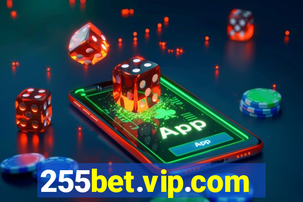 255bet.vip.com