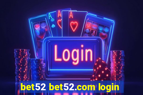 bet52 bet52.com login