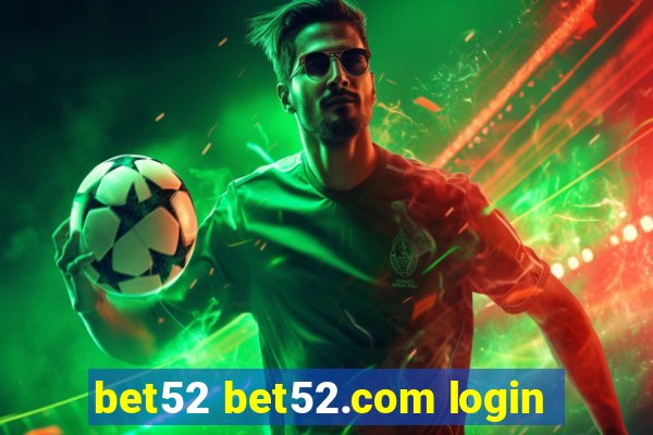 bet52 bet52.com login