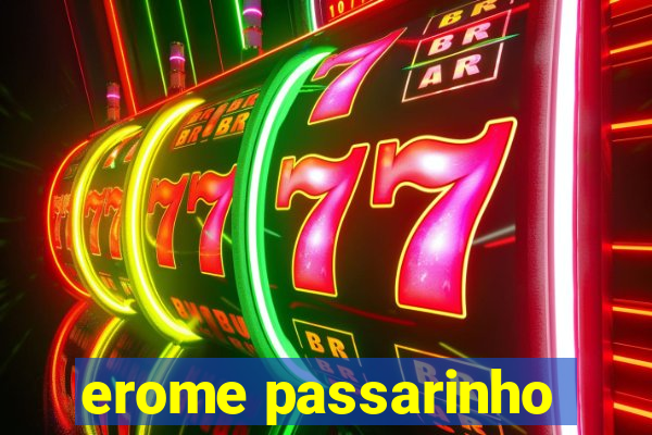 erome passarinho