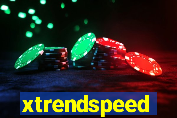 xtrendspeed